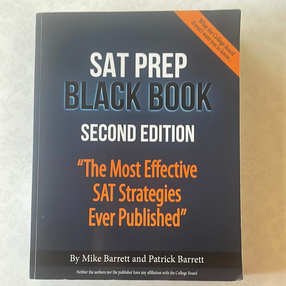 SAT Prep Black Book: The Most Effective SAT Strategies Ever Published - Second Edition