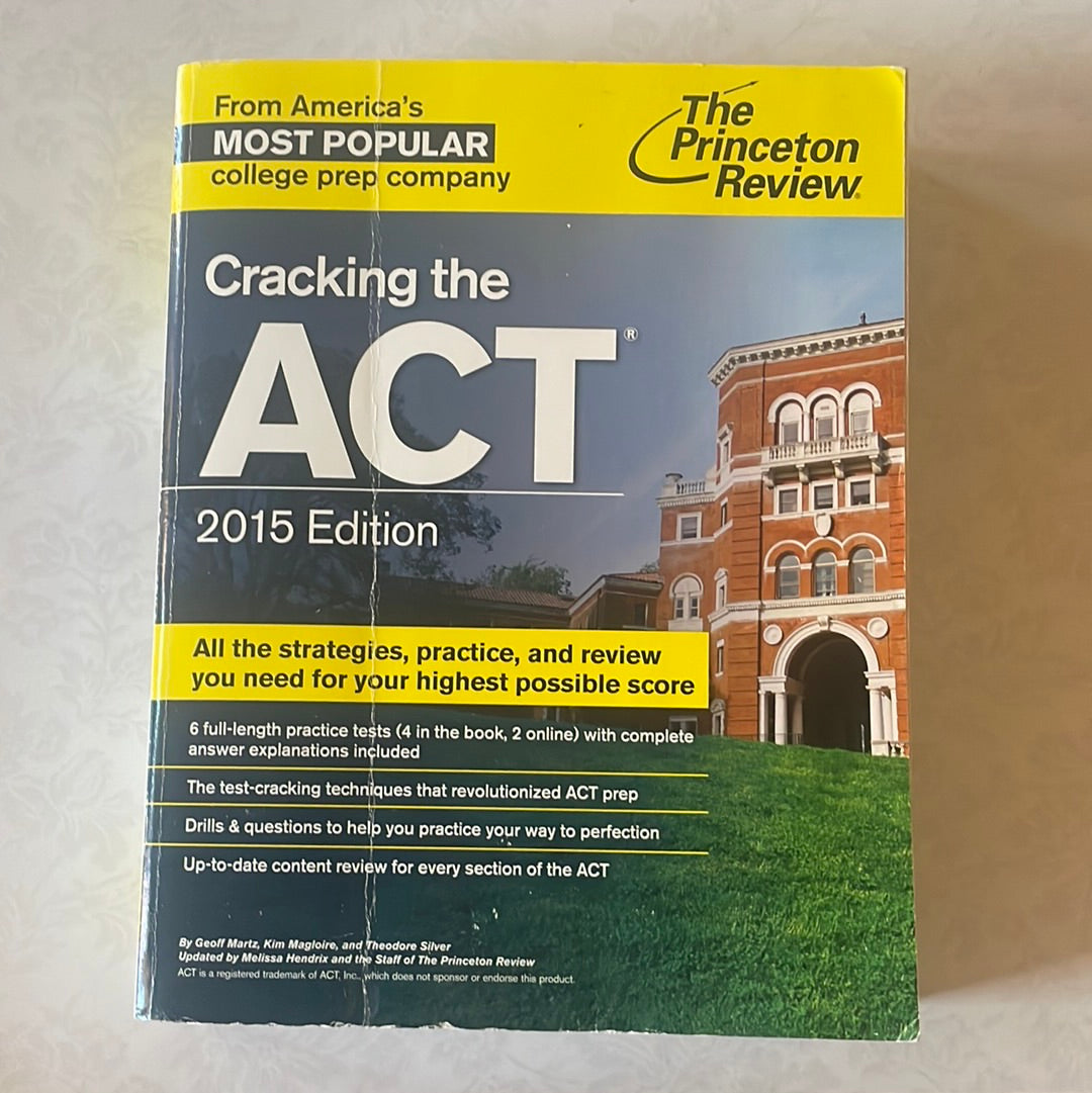 Cracking the ACT with 6 Practice Tests, 2015 Edition (College Test Preparation)